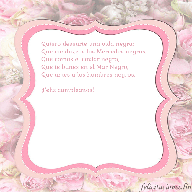 Tarjeta de cumpleaños - marco rosa Quiero desearte una vida negra:
Que conduzcas los Tarjeta de cumpleaños - marco rosa
