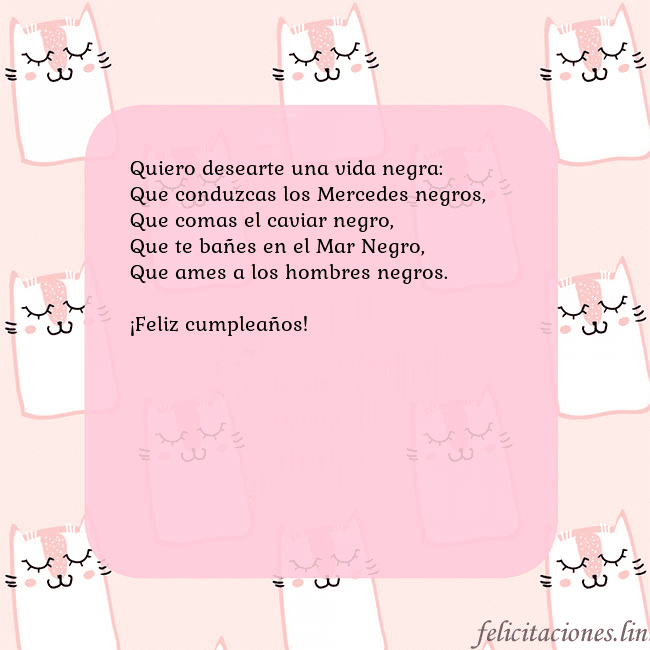 Tarjeta de cumpleaños rosa con gatos divertidos Quiero desearte una vida negra:
Que conduzcas los Tarjeta de cumpleaños rosa con gatos divertidos