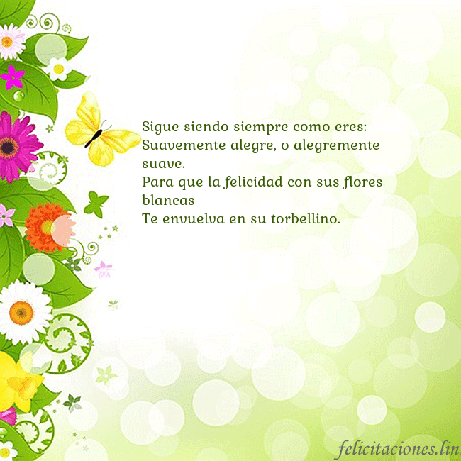 Tarjeta con flores y mariposas Sigue siendo siempre como eres:
Suavemente alegre, Tarjeta con flores y mariposas