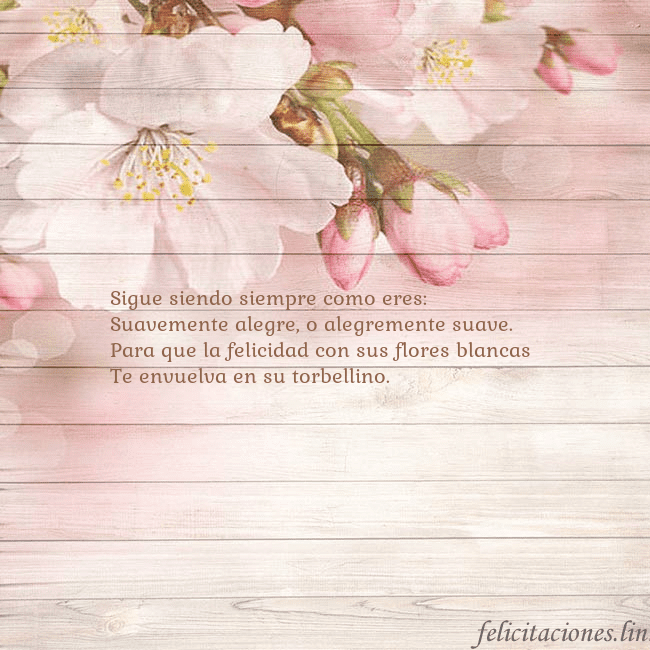 Tarjeta de cumpleaños con flores de manzana Sigue siendo siempre como eres:
Suavemente alegre, Tarjeta de cumpleaños con flores de manzana