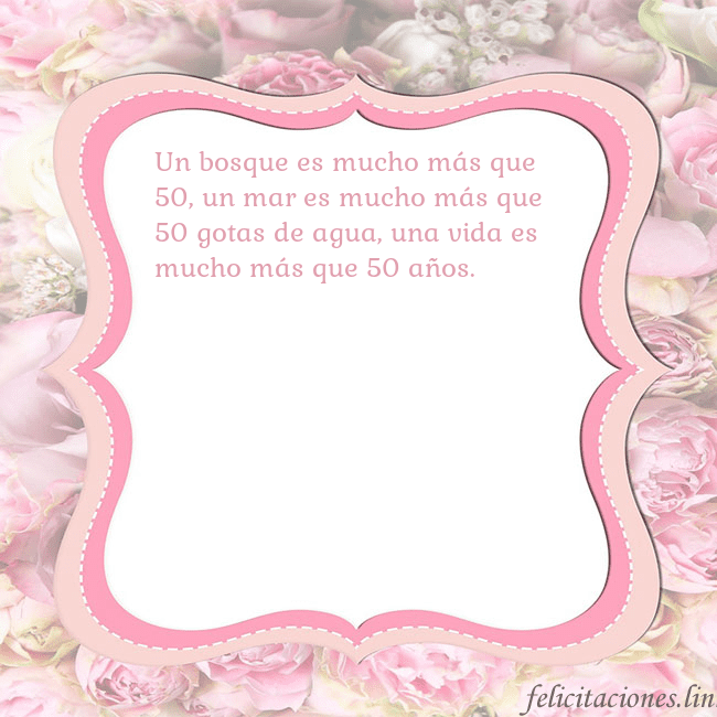 Tarjeta de cumpleaños - marco rosa Un bosque es mucho más que 50, un mar es mucho más Tarjeta de cumpleaños - marco rosa