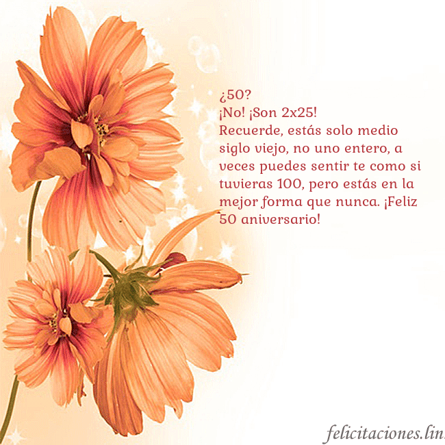 Tarjeta con flores naranjas ¿50?
¡No! ¡Son 2x25!
Recuerde, estás solo medio si Tarjeta con flores naranjas