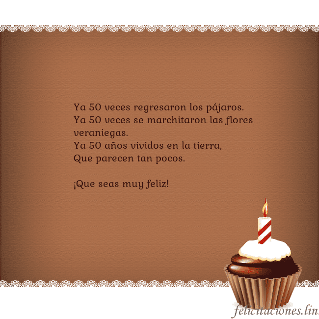 Tarjetas de cumpleaños con cupcake y vela Ya 50 veces regresaron los pájaros.
Ya 50 veces se Tarjetas de cumpleaños con cupcake y vela