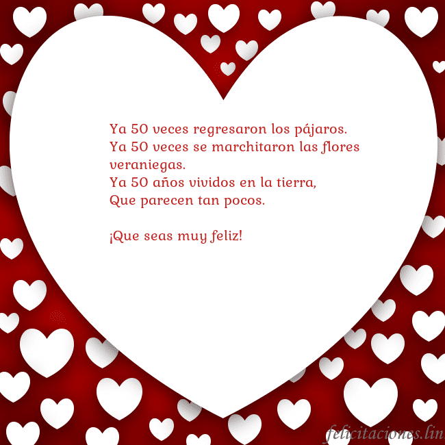 Tarjeta con un gran corazón Ya 50 veces regresaron los pájaros.
Ya 50 veces se Tarjeta con un gran corazón