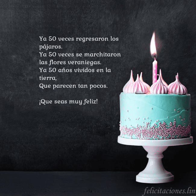 Tarjeta de cumpleaños con pastel y vela Ya 50 veces regresaron los pájaros.
Ya 50 veces se Tarjeta de cumpleaños con pastel y vela