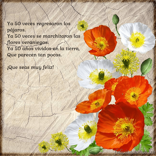 Tarjeta de cumpleaños con amapolas Ya 50 veces regresaron los pájaros.
Ya 50 veces se Tarjeta de cumpleaños con amapolas