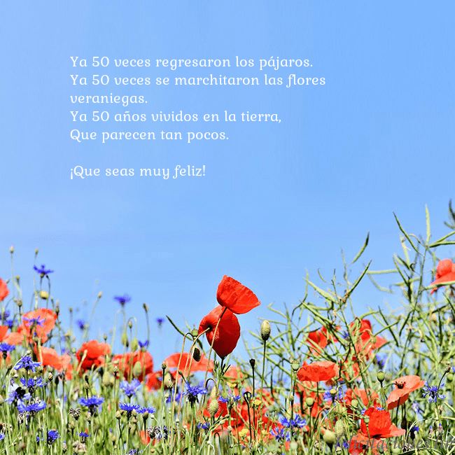 Gimtadienio atvirukas su aguonomis Ya 50 veces regresaron los pájaros.
Ya 50 veces se Gimtadienio atvirukas su aguonomis