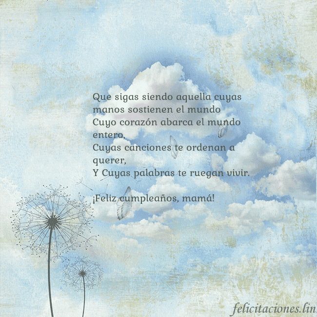 Tarjeta de cumpleaños con nubes, pelusa de leche y mariposa. Que sigas siendo aquella cuyas manos sostienen el  Tarjeta de cumpleaños con nubes, pelusa de leche y mariposa.