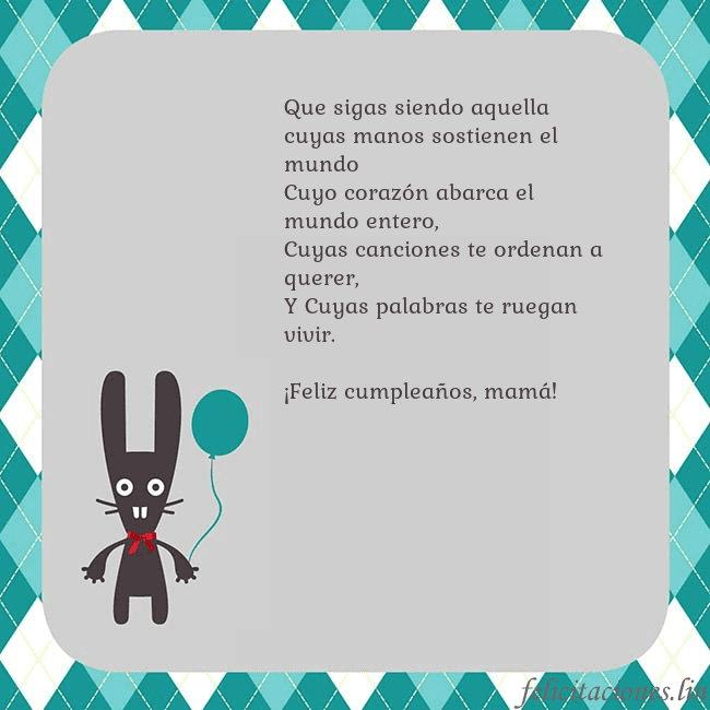 Tarjeta de cumpleaños con un conejito Que sigas siendo aquella cuyas manos sostienen el  Tarjeta de cumpleaños con un conejito