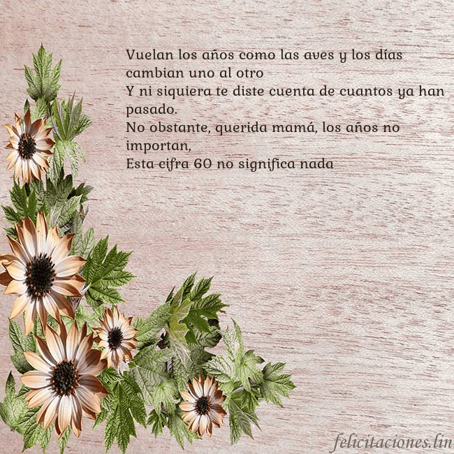 Tarjeta de cumpleaños con flores marrones Vuelan los años como las aves y los días cambian u Tarjeta de cumpleaños con flores marrones