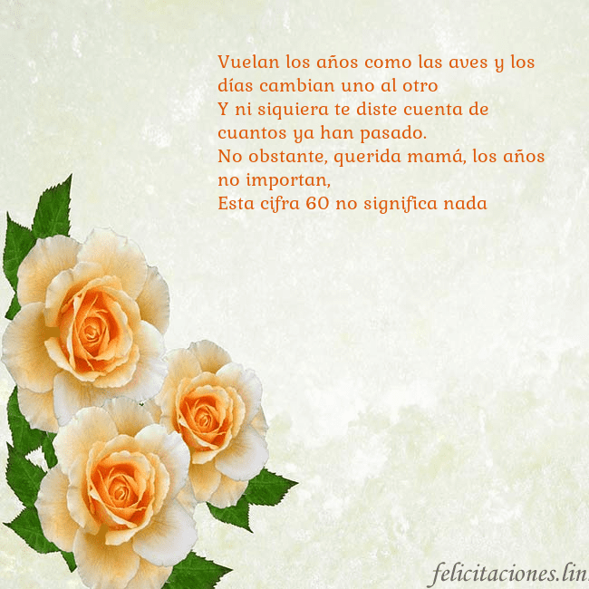 Tarjeta de cumpleaños con rosas amarillas Vuelan los años como las aves y los días cambian u Tarjeta de cumpleaños con rosas amarillas