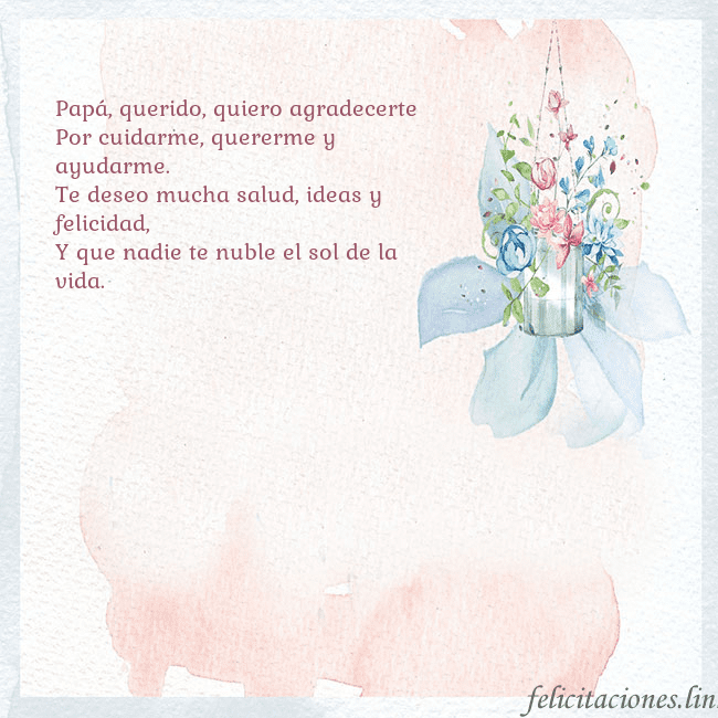 Tarjeta de cumpleaños con flores de acuarela Papá, querido, quiero agradecerte
Por cuidarme, qu Tarjeta de cumpleaños con flores de acuarela