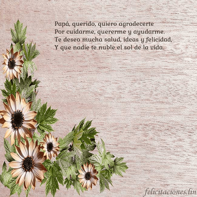 Tarjeta de cumpleaños con flores marrones Papá, querido, quiero agradecerte
Por cuidarme, qu Tarjeta de cumpleaños con flores marrones