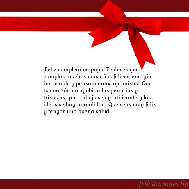 Tarjeta con cinta roja ¡Feliz cumpleaños, papá! Te deseo que cumplas much Tarjeta con cinta roja