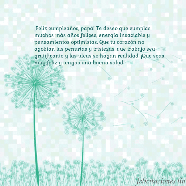 Tarjeta con dientes de león ¡Feliz cumpleaños, papá! Te deseo que cumplas much Tarjeta con dientes de león