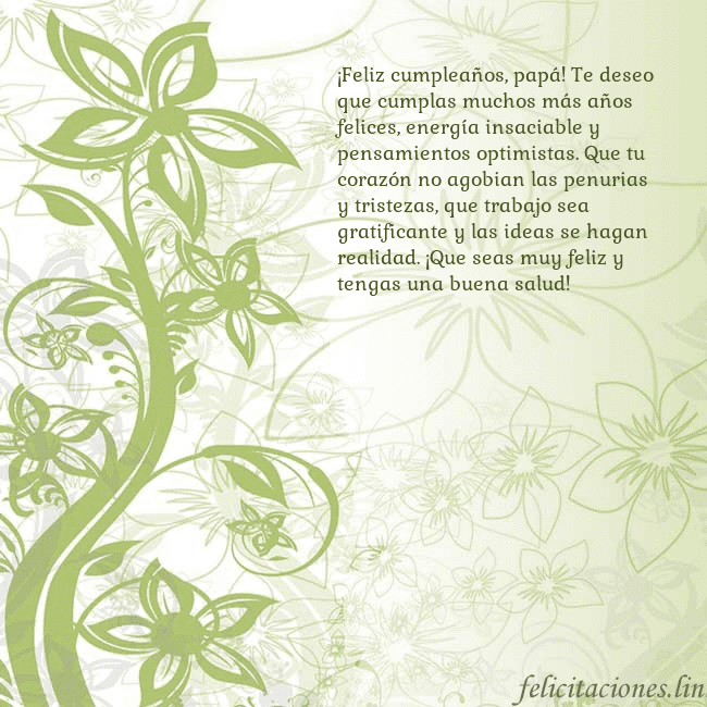 Tarjeta de cumpleaños con flores pintadas de verde ¡Feliz cumpleaños, papá! Te deseo que cumplas much Tarjeta de cumpleaños con flores pintadas de verde