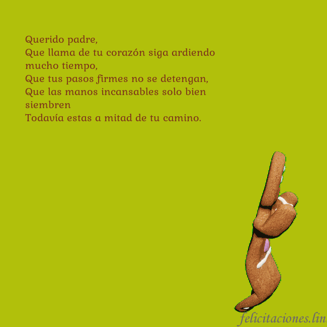 Postal electrónica animada con pan de jengibre bailando Querido padre,
Que llama de tu corazón siga ardie Postal electrónica animada con pan de jengibre bailando