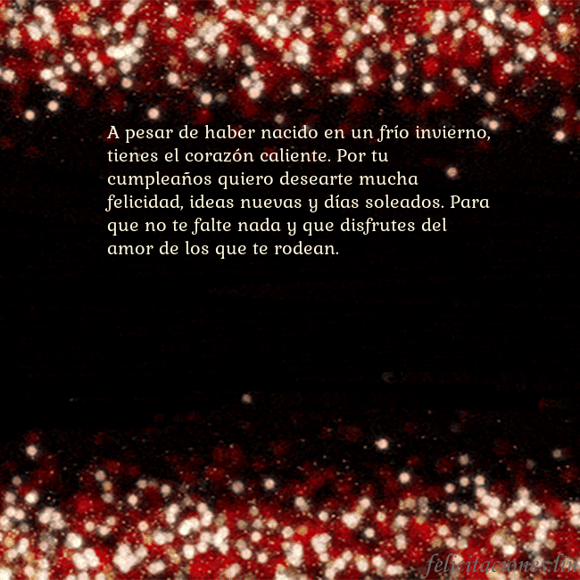 Postal animada intermitente negro-rojo A pesar de haber nacido en un frío invierno, tiene Postal animada intermitente negro-rojo