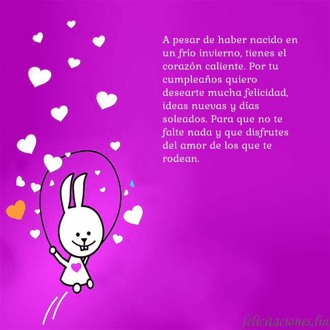 Tarjeta de cumpleaños con un gracioso conejito A pesar de haber nacido en un frío invierno, tiene Tarjeta de cumpleaños con un gracioso conejito