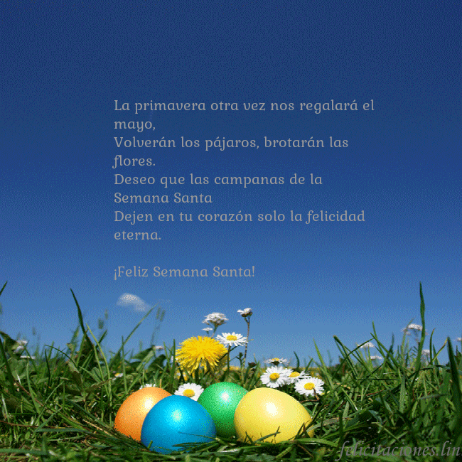 Tarjetas electrónicas de Pascua 12 La primavera otra vez nos regalará el mayo,
Volver Tarjetas electrónicas de Pascua 12