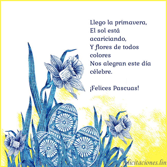 Tarjetas electrónicas de Pascua 16 Llego la primavera,
El sol está acariciando,
Y flo Tarjetas electrónicas de Pascua 16