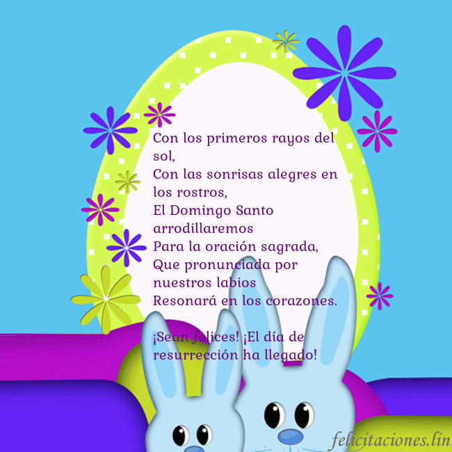 Tarjetas electrónicas de Pascua 13 Con los primeros rayos del sol,
Con las sonrisas a Tarjetas electrónicas de Pascua 13
