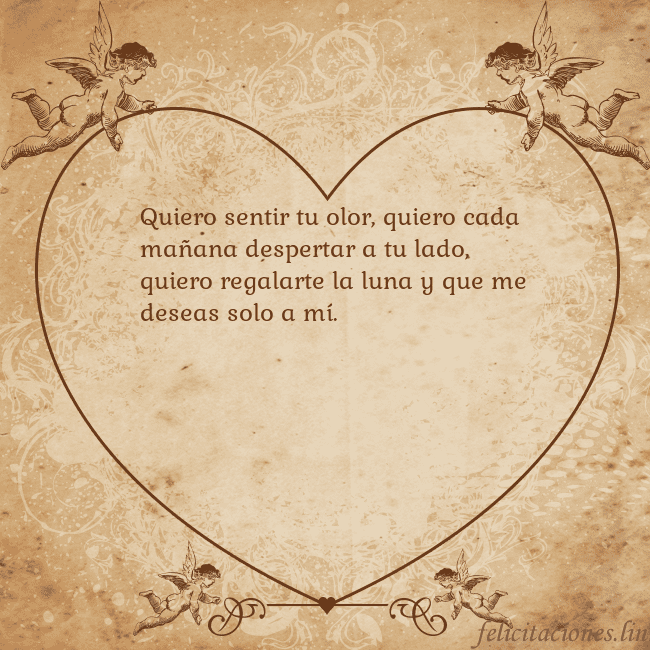 Tarjetas de San Valentín 8 Quiero sentir tu olor, quiero cada mañana desperta Tarjetas de San Valentín 8