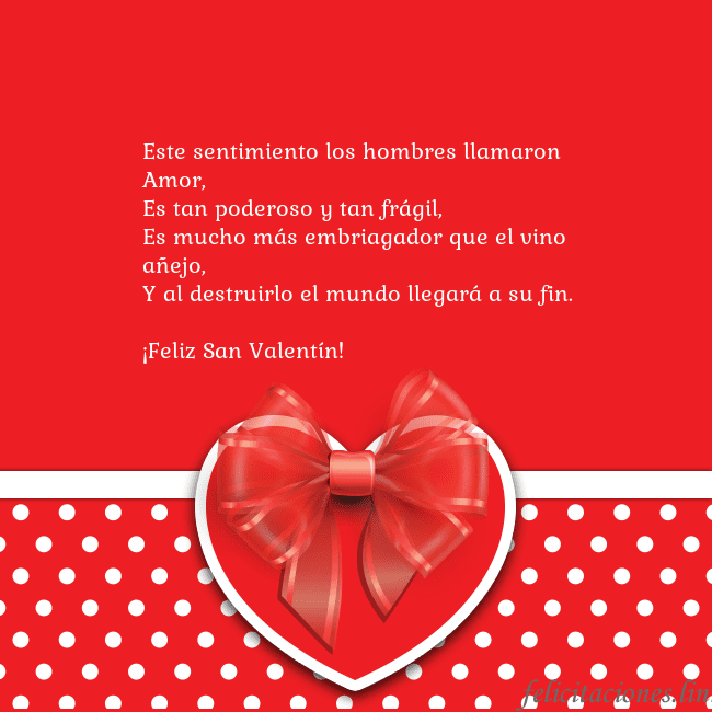Tarjetas de San Valentín 2 Este sentimiento los hombres llamaron Amor,
Es tan Tarjetas de San Valentín 2
