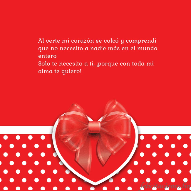 Tarjetas de San Valentín 2 Al verte mi corazón se volcó y comprendí que no ne Tarjetas de San Valentín 2