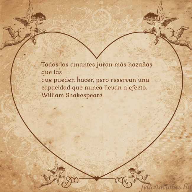 Tarjetas de San Valentín 8 Todos los amantes juran más hazañas que las
que pu Tarjetas de San Valentín 8