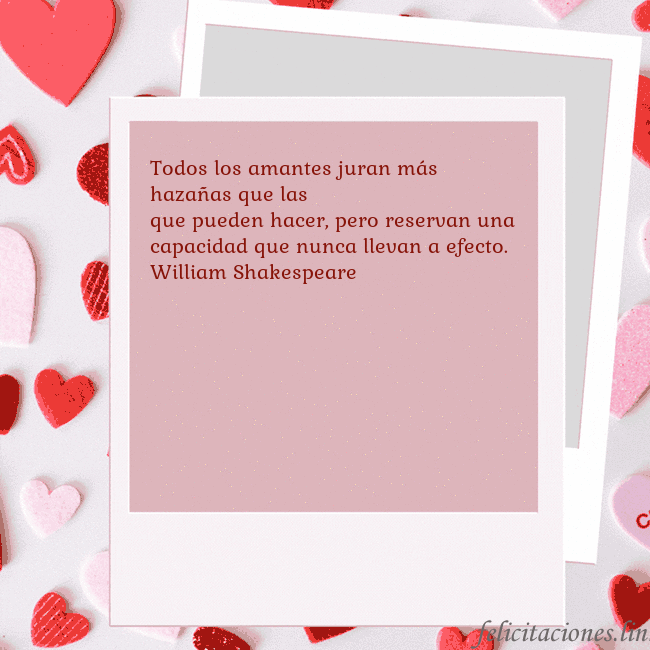 Tarjeta animada de San Valentín Todos los amantes juran más hazañas que las
que pu Tarjeta animada de San Valentín