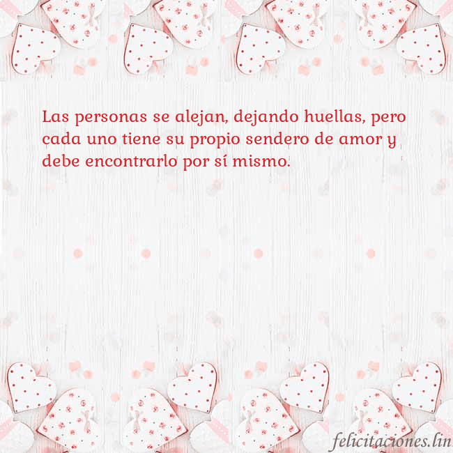 Tarjeta con corazones blancos Las personas se alejan, dejando huellas, pero
cada Tarjeta con corazones blancos