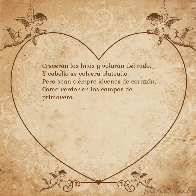 Tarjetas de San Valentín 8 Crecerán los hijos y volarán del nido,
Y cabello s Tarjetas de San Valentín 8