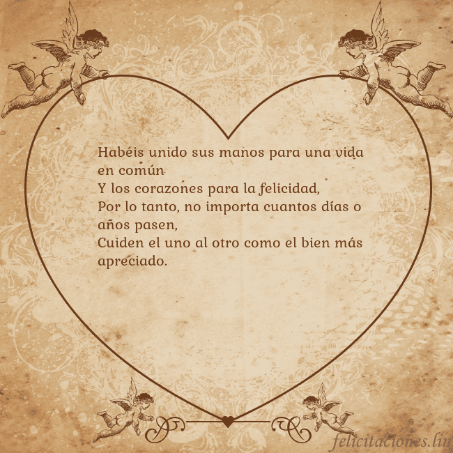Tarjetas de San Valentín 8 Habéis unido sus manos para una vida en común
Y lo Tarjetas de San Valentín 8