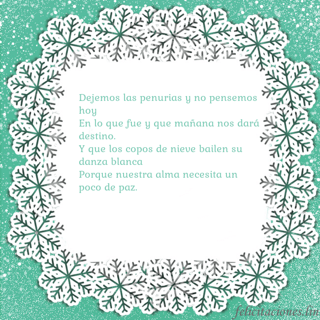 Tarjeta con copos de nieve Dejemos las penurias y no pensemos hoy
En lo que f Tarjeta con copos de nieve