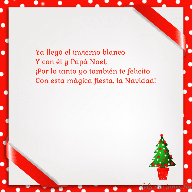 Tarjeta con árbol de Navidad en una maceta Ya llegó el invierno blanco
Y con él y Papá Noel,
Tarjeta con árbol de Navidad en una maceta