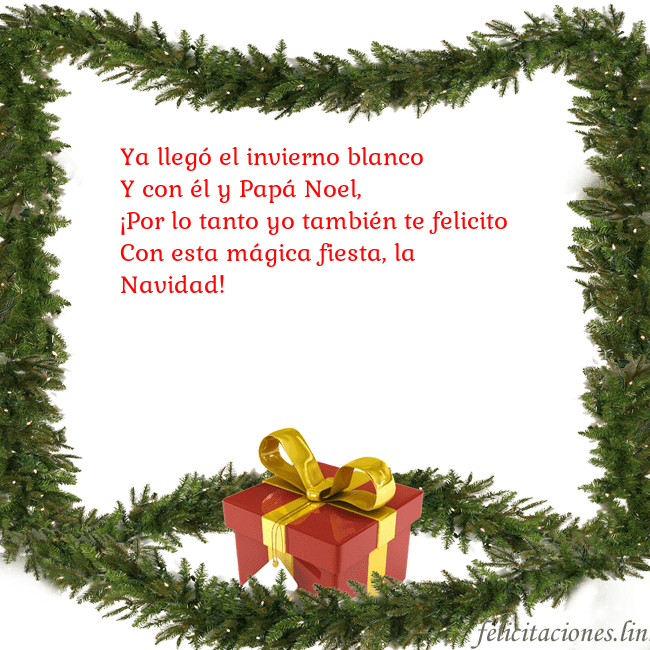 Tarjeta con ramas de abeto y regalo Ya llegó el invierno blanco
Y con él y Papá Noel,
Tarjeta con ramas de abeto y regalo