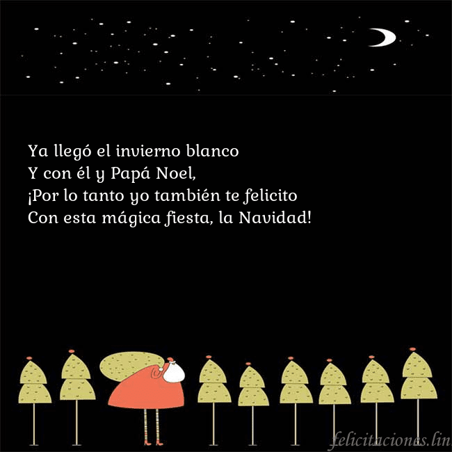 Tarjeta con Papá Noel y árboles de Navidad Ya llegó el invierno blanco
Y con él y Papá Noel,
Tarjeta con Papá Noel y árboles de Navidad