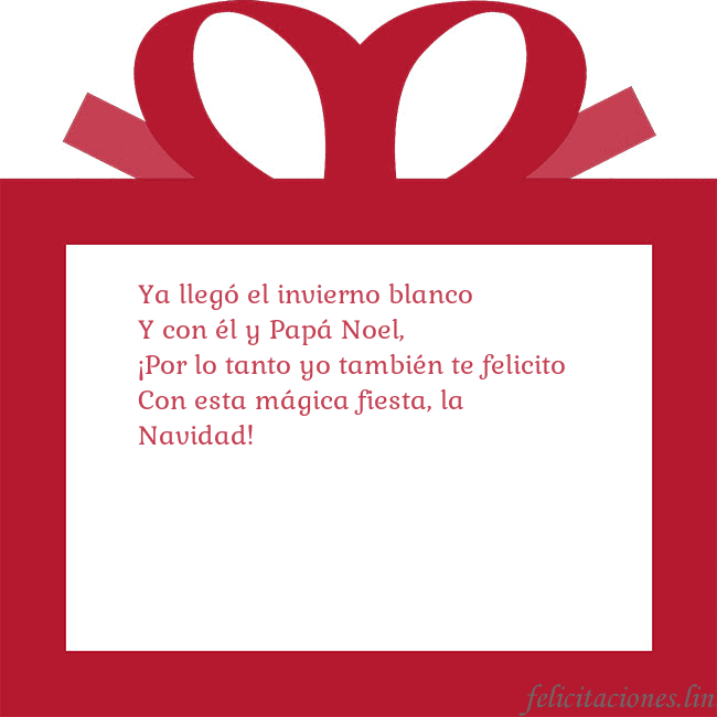Tarjeta de felicitación - un regalo rojo Ya llegó el invierno blanco
Y con él y Papá Noel,
Tarjeta de felicitación - un regalo rojo