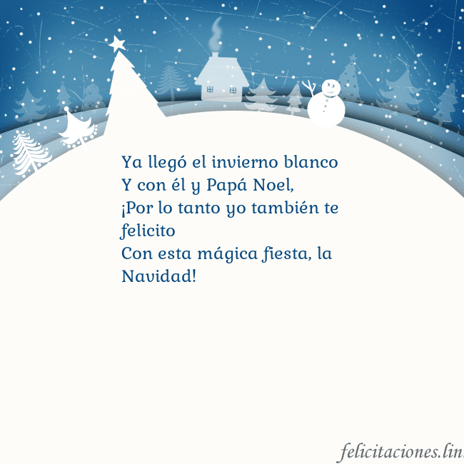 Tarjeta con ciudad blanca Ya llegó el invierno blanco
Y con él y Papá Noel,
Tarjeta con ciudad blanca