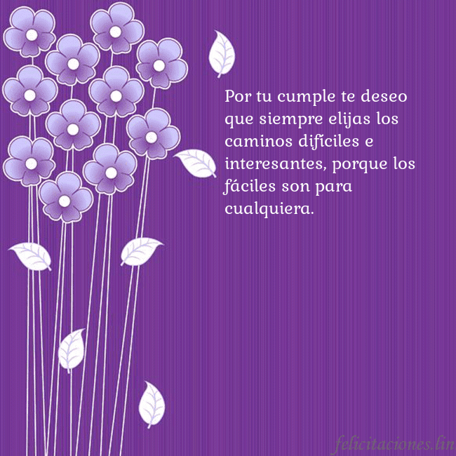 Tarjeta con flores violetas Por tu cumple te deseo que siempre elijas los cami Tarjeta con flores violetas
